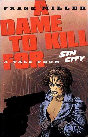 Book cover for Sin City Volume 2: A Dame To Kill For Ltd.