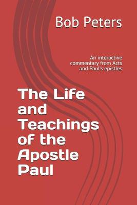 Book cover for The Life and Teachings of the Apostle Paul