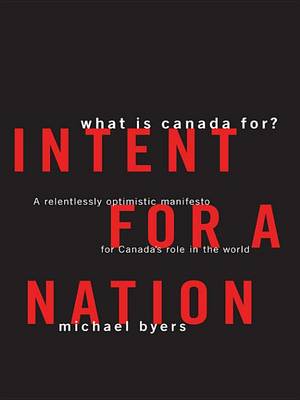 Book cover for Intent for a Nation: What Is Canada for