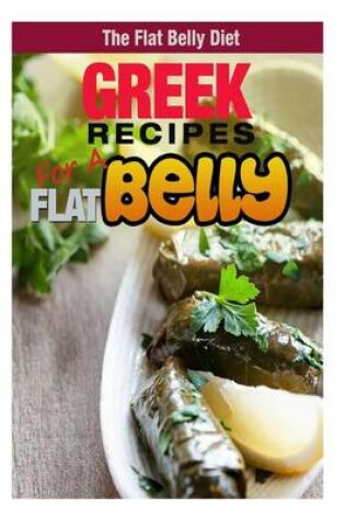 Cover of Greek Recipes for a Flat Belly