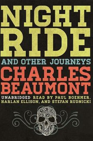 Cover of Night Ride, and Other Journeys
