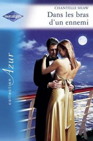 Cover of Dans Les Bras D'Un Ennemi (Harlequin Azur)