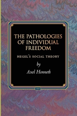 Cover of The Pathologies of Individual Freedom