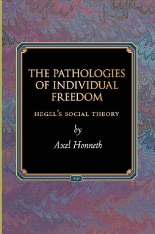 Cover of The Pathologies of Individual Freedom