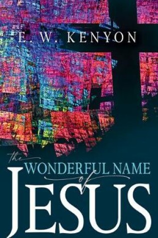 Cover of The Wonderful Name of Jesus