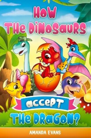 Cover of How the dinosaurs accept the dragon?