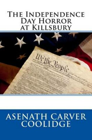 Cover of The Independence Day Horror at Killsbury