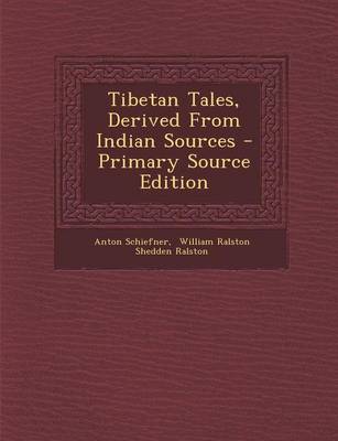 Book cover for Tibetan Tales, Derived from Indian Sources - Primary Source Edition