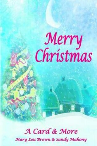 Cover of Merry Christmas; A Card & More
