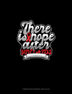 Cover of There Is Hope After HIV / AIDS