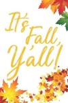 Book cover for It's Fall Y'all!