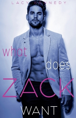 Book cover for What Does Zack Want