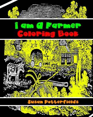 Book cover for I am A Farmer Coloring Book