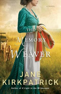 Book cover for The Memory Weaver – A Novel