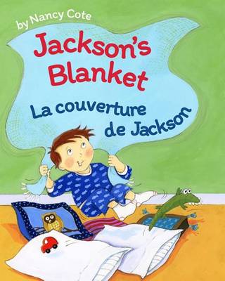 Book cover for Jackson's Blanket / La Couverture de Jackson