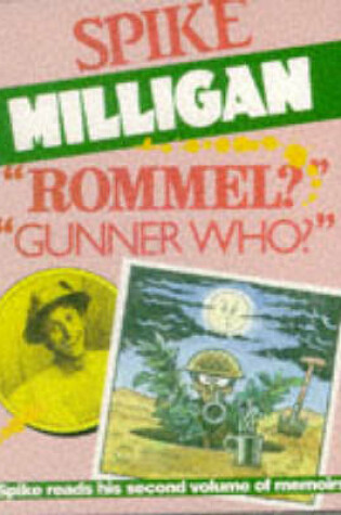 Cover of Rommel? Gunner Who? (Abridged - 2 Audio Cassettes)