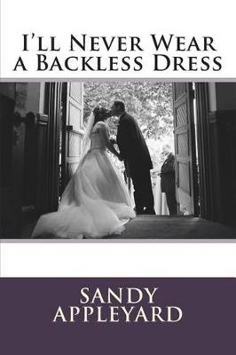 Book cover for I'll Never Wear a Backless Dress