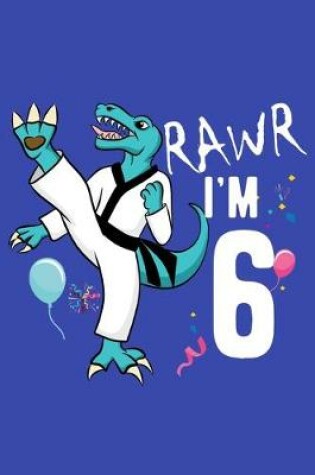 Cover of Rawr I'm 6