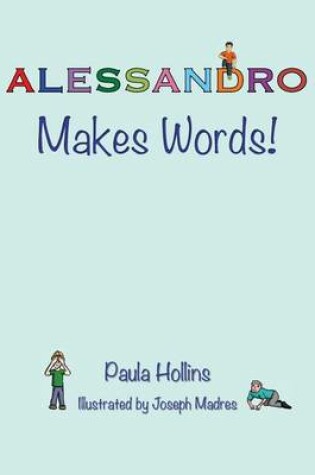 Cover of Alessandro Makes Words!