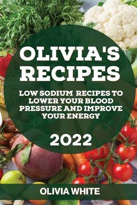 Book cover for Olivia's Recipes 2022