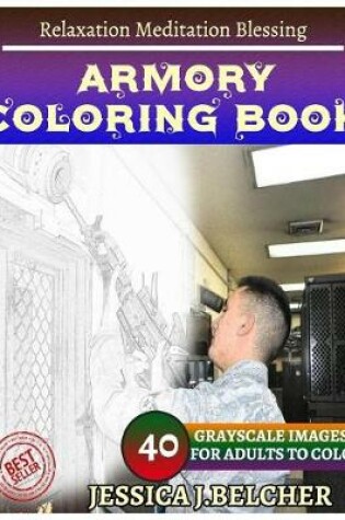 Cover of Armory Coloring Book for Adults Relaxation Meditation Blessing