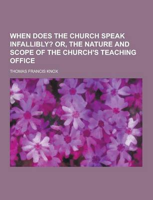 Book cover for When Does the Church Speak Infallibly?