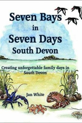 Cover of Seven Bays in Seven Days South Devon