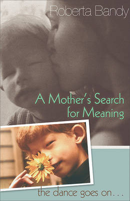 Book cover for A Mother's Search for Meaning