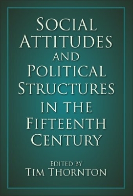 Book cover for Social Attitudes and Political Structures in the Fifteenth Century