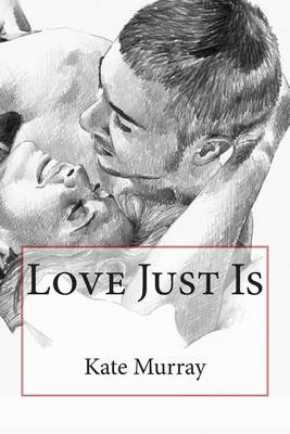 Book cover for Love Just Is