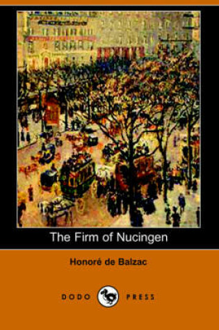 Cover of The Firm of Nucingen (Dodo Press)