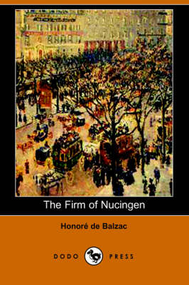 Book cover for The Firm of Nucingen (Dodo Press)