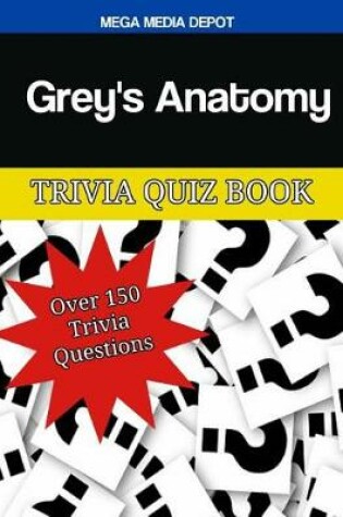 Cover of Grey's Anatomy Trivia Quiz Book