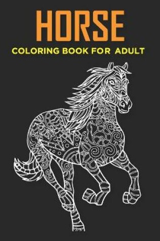 Cover of Horse Coloring Book for adult