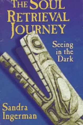 Cover of The Soul Retrieval Journey