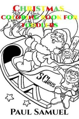 Cover of Christmas Coloring Books for Toddlers