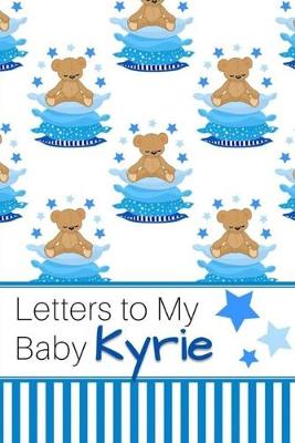 Book cover for Letters to My Baby Kyrie