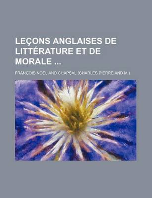 Book cover for Lecons Anglaises de Litterature Et de Morale