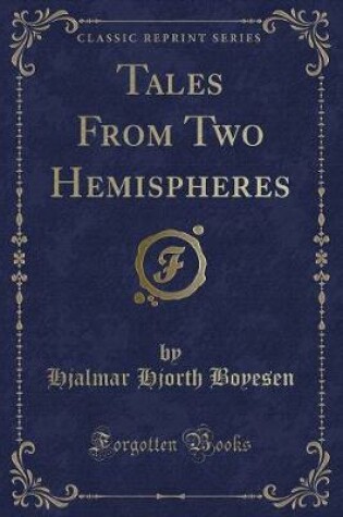 Cover of Tales from Two Hemispheres (Classic Reprint)