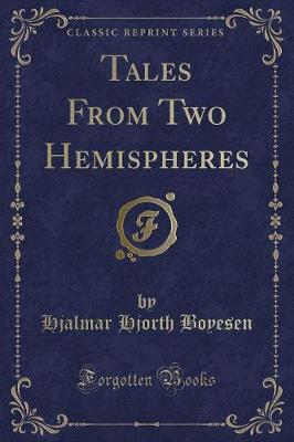 Book cover for Tales from Two Hemispheres (Classic Reprint)
