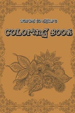 Cover of Words To Share Coloring Book