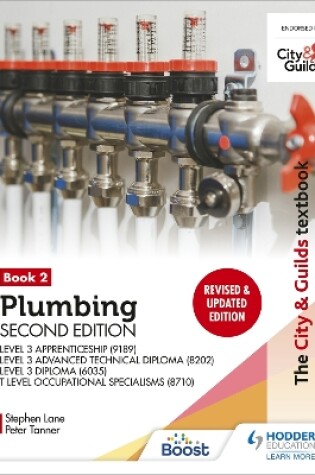 Cover of The City & Guilds Textbook: Plumbing Book 2, Second Edition: For the Level 3 Apprenticeship (9189), Level 3 Advanced Technical Diploma (8202), Level 3 Diploma (6035) & T Level Occupational Specialisms (8710)