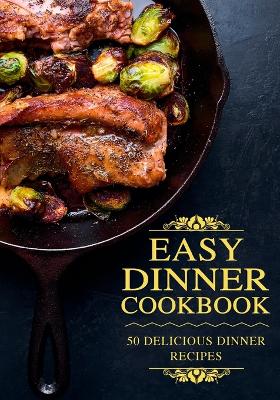 Book cover for Easy Dinner Cookbook