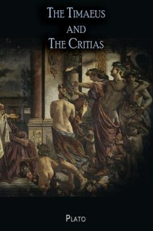 Cover of The Timaeus and The Critias