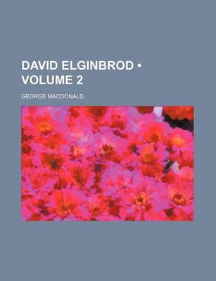 Book cover for David Elginbrod (Volume 2)