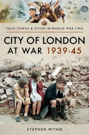 Cover of City of London at War 1939-45