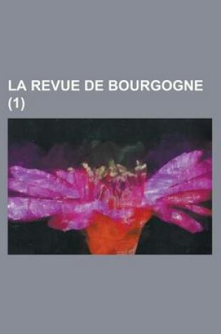 Cover of La Revue de Bourgogne (1)