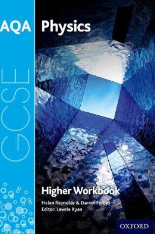Cover of AQA GCSE Physics Workbook: Higher