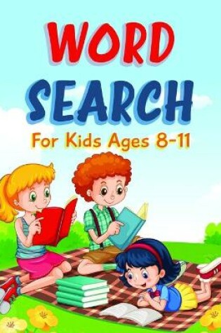 Cover of Word Search Books for Kids Ages 8-11