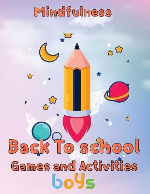 Book cover for Mindfulness Back To School Games And Activities Boys